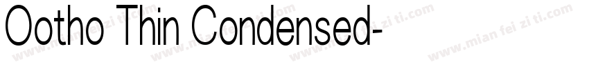 Ootho Thin Condensed字体转换